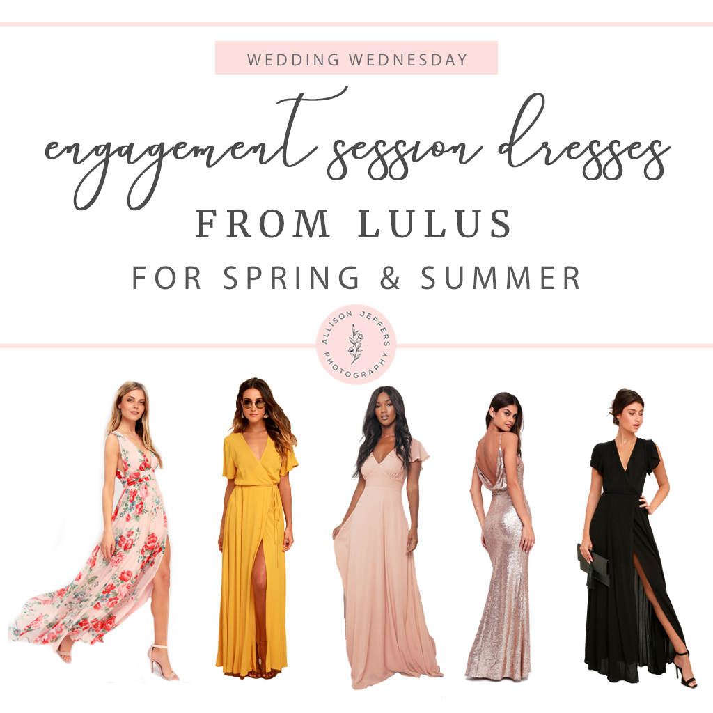 lulus dresses what to wear for engagement photos updated